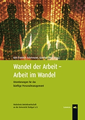 Wandel der Arbeit – Arbeit im Wandel Wandel der Arbeit – Arbeit im Wandel