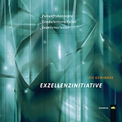 Exzellenzinitiative – Die Gewinner Exzellenzinitiative – Die Gewinner