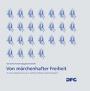 Von märchenhafter Freiheit